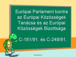 Eurpai Parlament kontra az Eurpai Kzssgek Tancsa s