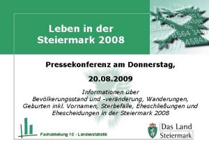 Leben in der Steiermark 2008 Pressekonferenz am Donnerstag