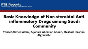 Basic Knowledge of Nonsteroidal Antiinflammatory Drugs among Saudi