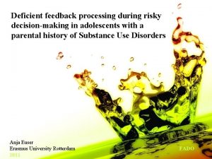 Deficient feedback processing during risky decisionmaking in adolescents