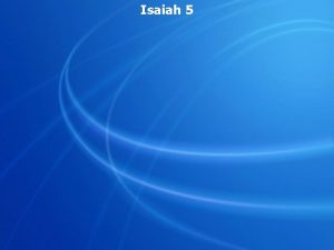Isaiah 5 Isaiah 5 1 Now let me
