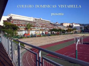 COLEGIO DOMINICAS VISTABELLA presenta COLEGIO DOMINICAS VISTABELLA 18