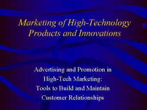 Marketing of HighTechnology Products and Innovations Advertising and