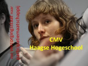 participatiemaatschappij van verzorgingsstaat naar CMV Haagse Hogeschool participatiemaatschappij