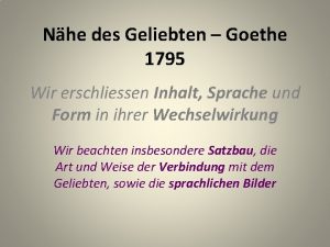 Nhe des Geliebten Goethe 1795 Wir erschliessen Inhalt