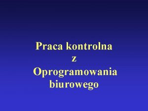 Praca kontrolna z Oprogramowania biurowego Analiza danych z