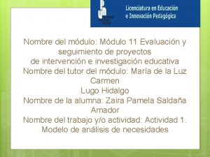 Nombre del mdulo Mdulo 11 Evaluacin y seguimiento