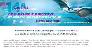 Rsection ilocolique itrative pour maladie de Crohn une