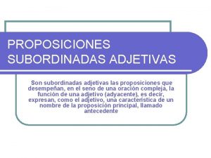 Oraciones adjetivas sustantivadas