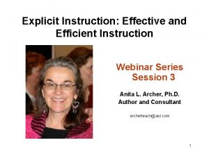 Explicit Instruction Effective and Efficient Instruction Webinar Series