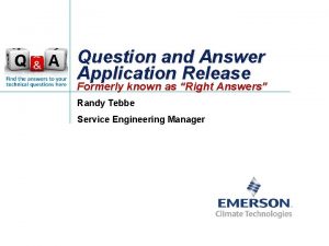 Question and Answer Application Release Formerly known as