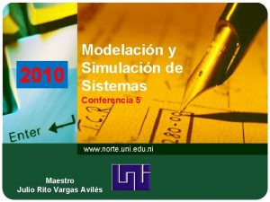 2010 Modelacin y Simulacin de Sistemas Conferencia 5