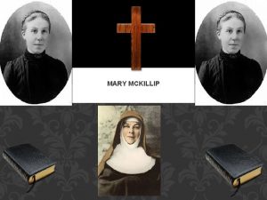 MARY MCKILLIP MARY AND HER FAMILY Mary Mckillip