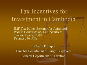 Tax Incentives for Investment in Cambodia IMF Tax