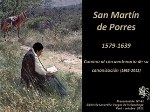 San Martn de Porres 1579 1639 Camino al