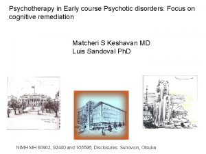 Psychotherapy in Early course Psychotic disorders Focus on