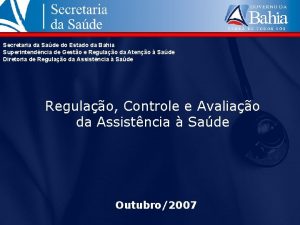 Secretaria da Sade do Estado da Bahia Superintendncia