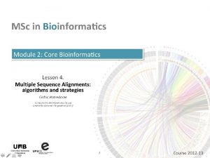 An Introduction to Multiple Sequence Alignments Cdric Notredame