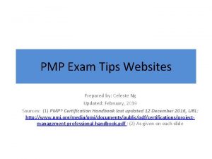 PMP Exam Tips Websites Prepared by Celeste Ng