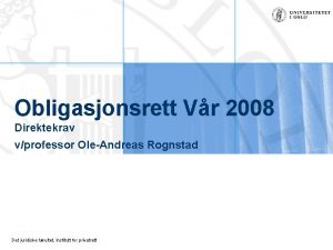 Obligasjonsrett Vr 2008 Direktekrav vprofessor OleAndreas Rognstad Det