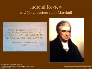 Judicial Review and Chief Justice John Marshall Presentation