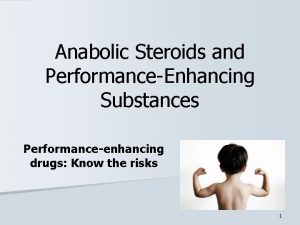 Anabolic Steroids and PerformanceEnhancing Substances Performanceenhancing drugs Know