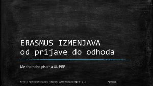 ERASMUS IZMENJAVA od prijave do odhoda Mednarodna pisarna