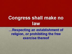 Congress shall make no law Respecting an establishment