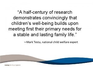 A halfcentury of research demonstrates convincingly that childrens