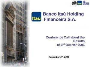 Banco Ita Holding Financeira S A Conference Call