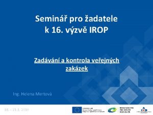 Semin pro adatele k 16 vzv IROP Zadvn