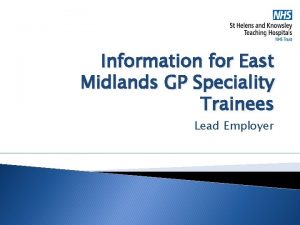Information for East Midlands GP Speciality Trainees Lead