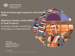 Food and Beverages Importers Association FBIA Maximum Residue