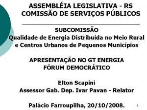 ASSEMBLIA LEGISLATIVA RS COMISSO DE SERVIOS PBLICOS SUBCOMISSO