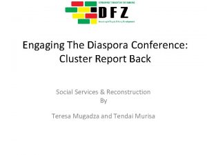 Engaging The Diaspora Conference Cluster Report Back Social