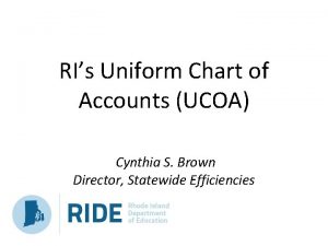 RIs Uniform Chart of Accounts UCOA Cynthia S