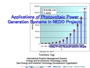 Applications of Photovoltaic Power Generation Systems in NEDO