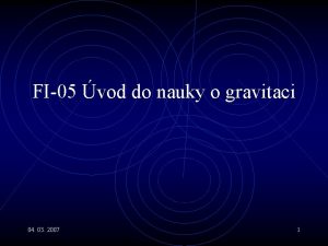 FI05 vod do nauky o gravitaci 04 03