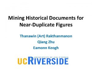 Mining Historical Documents for NearDuplicate Figures Thanawin Art