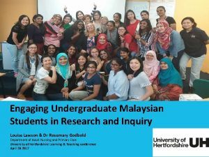 Engaging Undergraduate Malaysian Students in Research and Inquiry