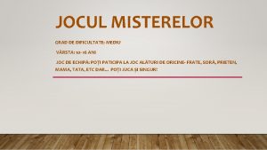 JOCUL MISTERELOR GRAD DE DIFICULTATE MEDIU V RSTA