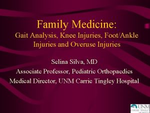 Family Medicine Gait Analysis Knee Injuries FootAnkle Injuries