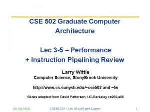 CSE 502 Graduate Computer Architecture Lec 3 5