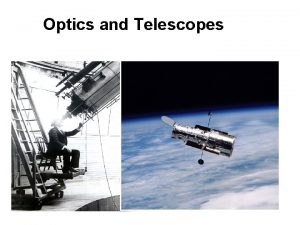 Optics and Telescopes Chapter Six ASTR 111 003
