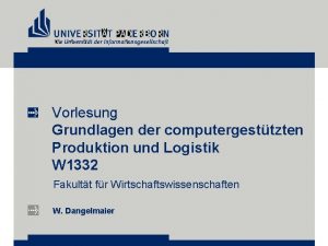 Vorlesung Grundlagen der computergesttzten Produktion und Logistik W
