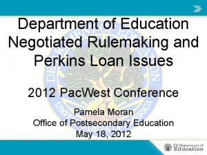Department of Education Negotiated Rulemaking and Perkins Loan