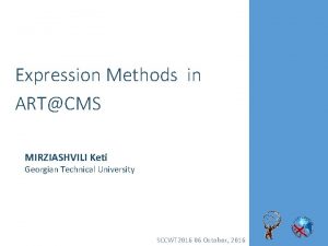 Expression Methods in ARTCMS MIRZIASHVILI Keti Georgian Technical