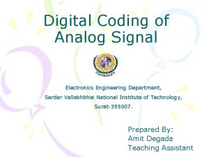 Digital Coding of Analog Signal Electronics Engineering Department