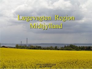 Vagtlæge region midtjylland