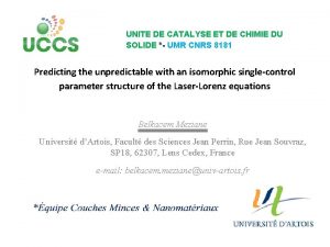 UNITE DE CATALYSE ET DE CHIMIE DU SOLIDE